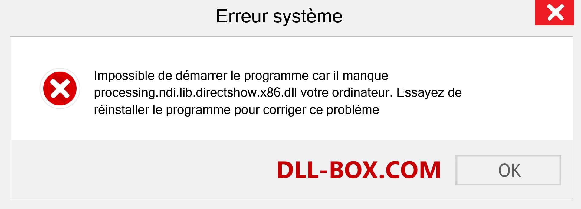 Le fichier processing.ndi.lib.directshow.x86.dll est manquant ?. Télécharger pour Windows 7, 8, 10 - Correction de l'erreur manquante processing.ndi.lib.directshow.x86 dll sur Windows, photos, images